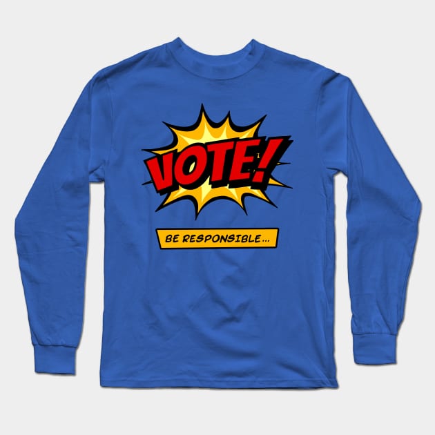 Vote - Comic style Long Sleeve T-Shirt by valentinahramov